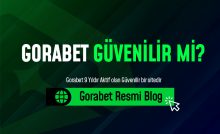 Gorabet Güvenilir mi